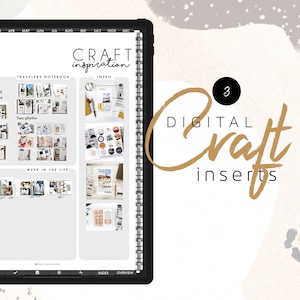 May include: A digital planner on a tablet screen with a gray background. The planner has a calendar, a section for travelers notebook, a section for two photos, a section for week in the life, and a section for inspiration. The text "CRAFT inspiration" is at the top of the screen. The text "DIGITAL Craft inserts" is in a gold circle on the right side of the image.