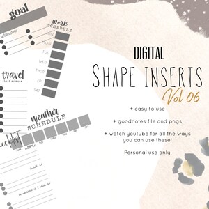 May include: Digital printable planner inserts for Goodnotes app. The image shows a set of gray and white shapes with text labels like "goal", "travel", "work schedule", "weather schedule", and "checklist". The text "DIGITAL SHAPE INSERTS Vol 06" is at the top of the image.