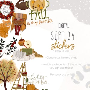 May include: Digital stickers featuring fall-themed illustrations, including a pumpkin, a ladder with apples, a cat, a bowl of soup, a football, a book, and a mug. The text "FALL is my favorite" and "SEPT 24 stickers" is also included.