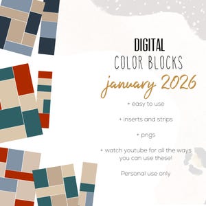 May include: Digital design featuring color blocks in shades of red, blue, and beige. The text reads "DIGITAL COLOR BLOCKS January 2026" with additional details about ease of use, inserts, strips, and PNGs. The design is for personal use.