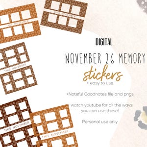 May include: Digital memory stickers for November 26 featuring rectangular frames with a brown leaf pattern and the text THIS NOVEMBER. The image includes text stating DIGITAL NOVEMBER 26 MEMORY stickers, Noteful Goodnotes file and pngs, and instructions to watch YouTube for usage ideas.