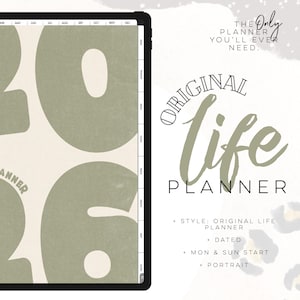 Puede incluir: Un planificador digital en una tableta con una combinación de colores crema y verde oliva. La portada del planificador presenta el año "2026" en números grandes y abstractos. El texto a la derecha dice "Original Life Planner" y "The Only Planner You'll Ever Need."