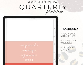 Apr - Jun 2024 Quarterly Planner | Monthly planner | Digital Download | ipad planner | weekly planner | custom planner done for YOU!