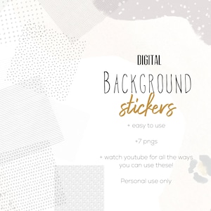 May include: Digital background stickers for personal use. The image shows a set of 7 digital stickers with different patterns, including polka dots, stripes, and hearts. The text "DIGITAL BACKGROUND stickers + easy to use +7 pngs + watch youtube for all the ways you can use these! Personal use only" is displayed on the image.