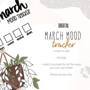 May include: A digital printable mood tracker for the month of March. The tracker has four boxes labeled "happy", "content", "neutral", and "down". The text "March Mood Tracker" is written in gold lettering. The image also includes a decorative hanging plant with white flowers.