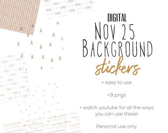 May include: Digital background stickers with the text "NOV 25 BACKGROUND stickers" in black and gold. The image includes various patterns and small illustrations in neutral tones, with the words "FALL" and "NOVEMBER" scattered throughout.