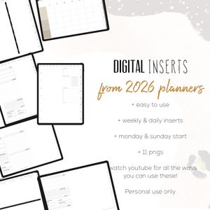 May include: Digital inserts from 2026 planners. The image shows several digital planner inserts with a white background. Text includes "easy to use", "weekly & daily inserts", and "monday & sunday start".