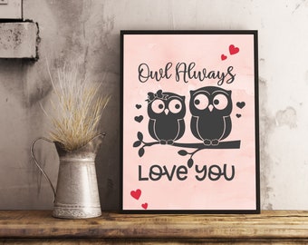 I love you poster, Lovers poster, owl always love you, love wall decor, Couples gift, Love decoration, Owls poster, Saint Valentines gift,