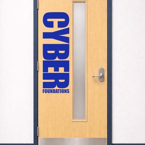 Cyber Foundations Door Vinyl Decal | Large Teacher Door Sign | Computer Science Classroom Decor | Computer Teacher Lab Door