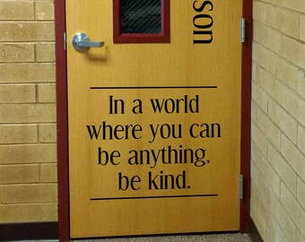 In a world, teacher decal, classroom decor, vinyl wall decal, classroom wall decal, growth mindset, teacher door, be kind, you be anything