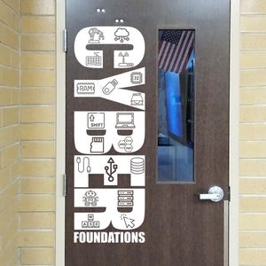 Cyber Foundations, computer teacher decal, school classroom, computer classroom, teacher door, java programming, if then, servers, robotics