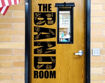 The Band Room, teacher decal, school classroom, vinyl wall decal, classroom wall decal, teacher door, musical instrument, tuba flute trumpet