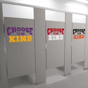 Choose to Be Kind Vinyl Decal | Classroom Quote Wall Decal | School Kindness Decor | Motivational Door Sign | Removable Not Repositionable
