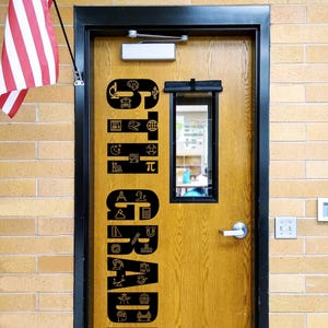 Sixth Grade, 6th Grade, teacher, school classroom, classroom wall decal, STEAM Class, teacher door, Science Technology Math Art Engineering