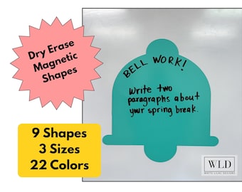 May include: A teal bell-shaped dry erase magnetic shape featuring the black handwritten text BELL WORK! Write two paragraphs about your spring break. The image includes a pink starburst label with Dry Erase Magnetic Shapes and a yellow rectangle with 9 Shapes 3 Sizes 22 Colors text.
