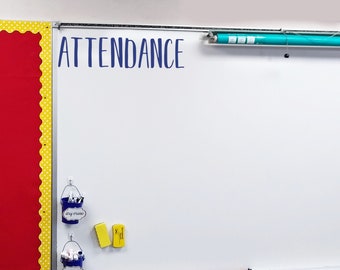 Attendance, Reminder daily attendance, teacher decal, vinyl dry erase decal, classroom decor, teacher classroom,