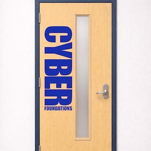 May include: A light wood-toned door with a dark blue frame, featuring a vertical frosted glass panel, a silver metal handle, and a silver kick plate. The text CYBER FOUNDATIONS is printed in large, bold, dark blue capital letters on the door surface.