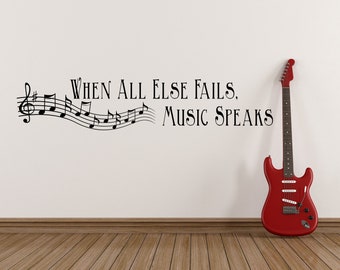 When all else fails music speaks, music quote, artistic quote, creativity classroom quote, music notes treble clef