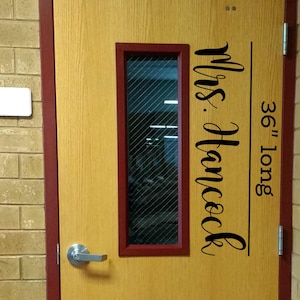 Teacher Name, teacher decal, classroom decor, vinyl wall decal, classroom wall decal, growth mindset, teacher door, farmhouse style, come in