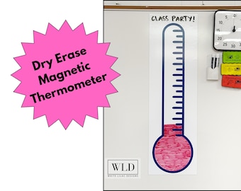 May include: A white dry erase magnetic thermometer chart with a blue outline and red fill, featuring the text CLASS PARTY at the top. The chart is displayed on a white board next to a square analog clock and a small white holder with two markers.