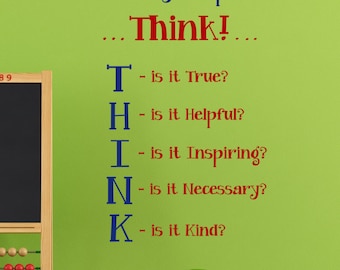 Before you speak, THINK, True Helpful Important Necessary Kind, teacher quote, classroom quote, classroom rules, think before you, teacher