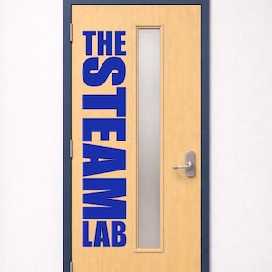 STEAM Lab Door Vinyl Decal | Science Technology Engineering Art Math Classroom Decor | School Door Sign | Makerspace Innovation Lab