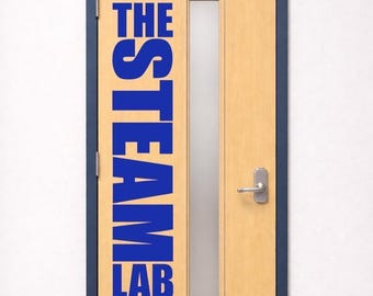 STEAM Lab Door Vinyl Decal | Science Technology Engineering Art Math Classroom Decor | School Door Sign | Makerspace Innovation Lab