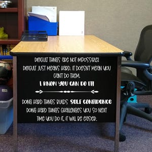 Difficult things are not impossible, difficult means hard, you can do it, student encouragement, do hard things, teacher class quote decal