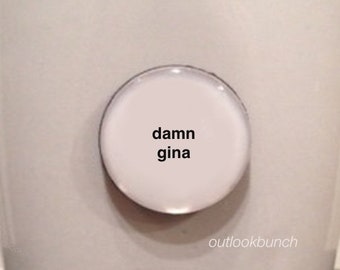 1” Mini Quote Magnet - Damn Gina - Martin TV Show