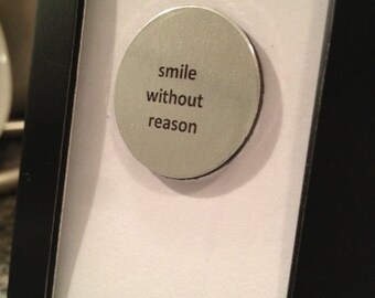 1” Mini Quote Magnet - Smile without reason