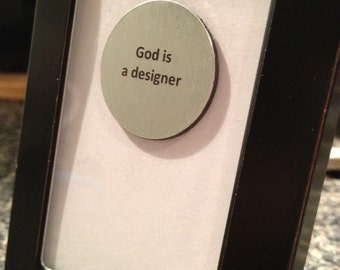 1” Mini Quote Magnet - God is a Designer