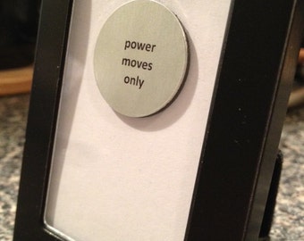 1” Mini Quote Magnet - Power Moves Only - Big Sean