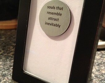 1” Mini Quote Magnet - Souls That Resemble Attract Inevitably