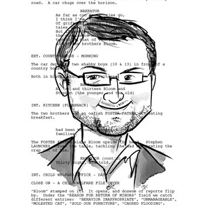 May include: A black and white illustration of a man's face with glasses. The image is from a screenplay and includes text about two brothers, Stephen and Alan Bloom, and their foster father. The text reads "As far as con toxies go, I think I've heard of grifte tales... and of the brothers Bloom."