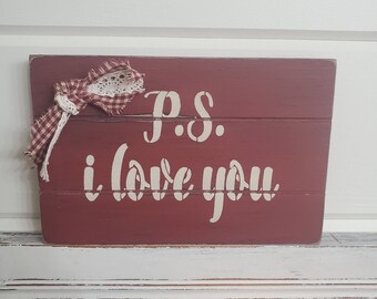 Rustic P.S. I Love You Wood Sign: Brick Red Valentine Decor