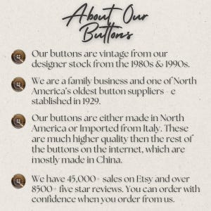 May include: Text about vintage buttons from a family business established in 1929. The text states that the buttons are from designer stock from the 1980s and 1990s, are either made in North America or imported from Italy, and that the business has over 45,000 sales on Etsy and over 8,500 five-star reviews.