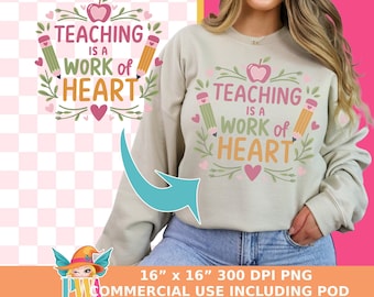 Teaching is a Work of Heart PNG, Teacher Sublimation Design (Digital Download)