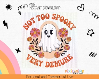 Könnte beinhalten: Retro-Grafik mit einem freundlichen Geist und Blumen. Der Text "NOT TOO SPOOKY VERY DEMURE" ist orange, mit Sternen und einem Regenbogen. Der Text "PNG INSTANT DOWNLOAD" ist ebenfalls enthalten.