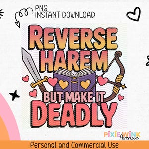 Könnte beinhalten: Ein pink- und gelbes Grafikdesign mit dem Text "Reverse Harem But Make It Deadly". Das Design zeigt ein Buch, ein Schwert und einen Pfeil.