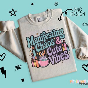 Cute Manifesting Chaos Graphic Sweatshirt, Colorful Witchy Vibes Crewneck, Casual Witch Aesthetic Pullover, Unisex Fashion Top