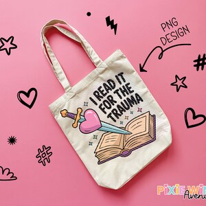 Reusable Canvas Tote Bag, 'I Read It For The Trauma' Quote, Book Lover Gift, Stylish Eco-Friendly Shopping Bag, Unique Library Bag