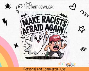 Anti-Racism Ghost Protest PNG, Funny Political Sublimation Design