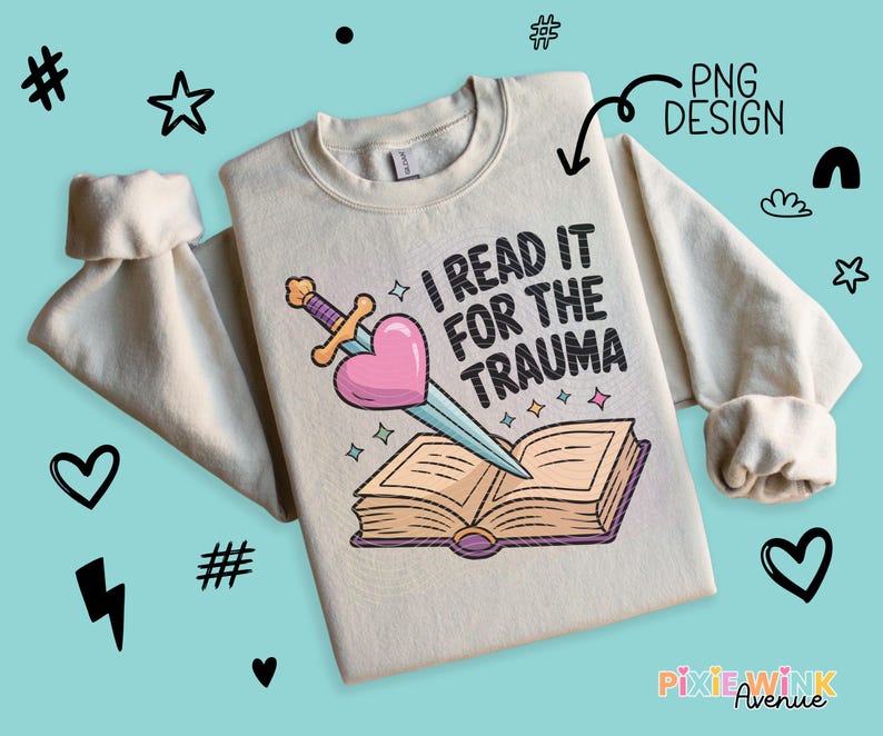 Sweatshirt with Graphic Print, Read It For The Trauma, Trendy Book Lover Gift, Unisex Apparel