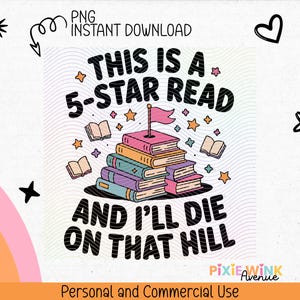 Może przedstawiać: Grafika cyfrowa z tekstem "THIS IS A 5-STAR READ AND I'LL DIE ON THAT HILL" nad stos książek z flagą. Projekt zawiera gwiazdy i otwarte książki, z tęczą i innymi elementami dekoracyjnymi.