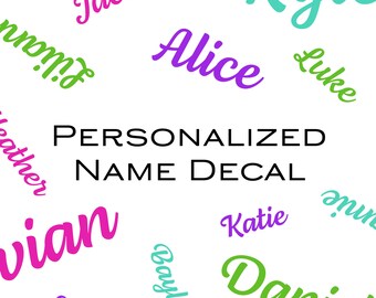 Name Decal Sticker. Label Sticker. Custom Name Tag Decal. Choose the size and color.