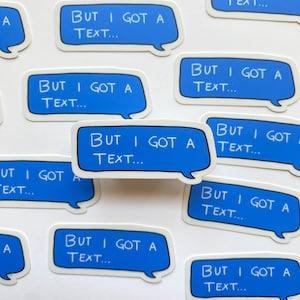 But I Got a Text Sticker | 2.26" x 1" | Pharmacy Technician Pharmacist Pharmacy Intern | Automation Can Be Annoying Sticker