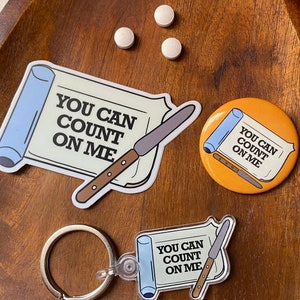 You Can Count on Me 3 Piece Pharmacy Appreciation Gift Sticker Keychain and Pin Pharmacy Technician Pharmacist Pharmacy Intern Gift