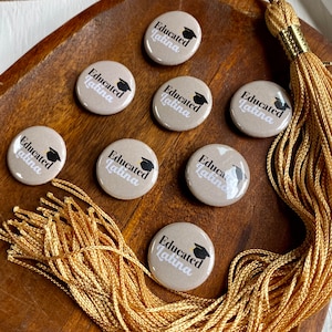 Educated Latina Steel Back Button Pin | 1 in. by 1 in.