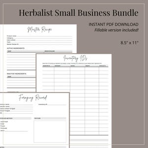 May include: A bundle of printable herbalist business forms, including a master recipe, inventory IDs, and foraging record. The forms are on white paper with black text, and the bundle is labeled "Herbalist Small Business Bundle". The paper size is 8.5" x 11".