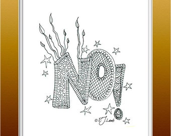 Zentangle No, Black and White Graphic Word Art Print, Reproduced from Original Pencil Drawing